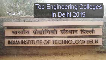 Top Engineering Colleges in Delhi 2019