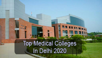 Top Medical Colleges in Delhi 2020