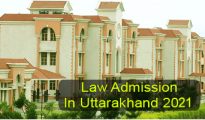 Law Admission in Uttarakhand 2021