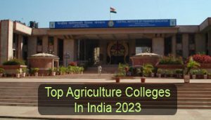 Top Agriculture Colleges in India 2023-2024: List & Rating
