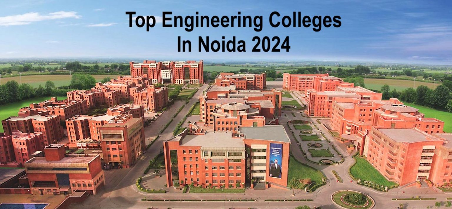 Top Engineering Colleges in Noida 2025: Get List & Rating Here