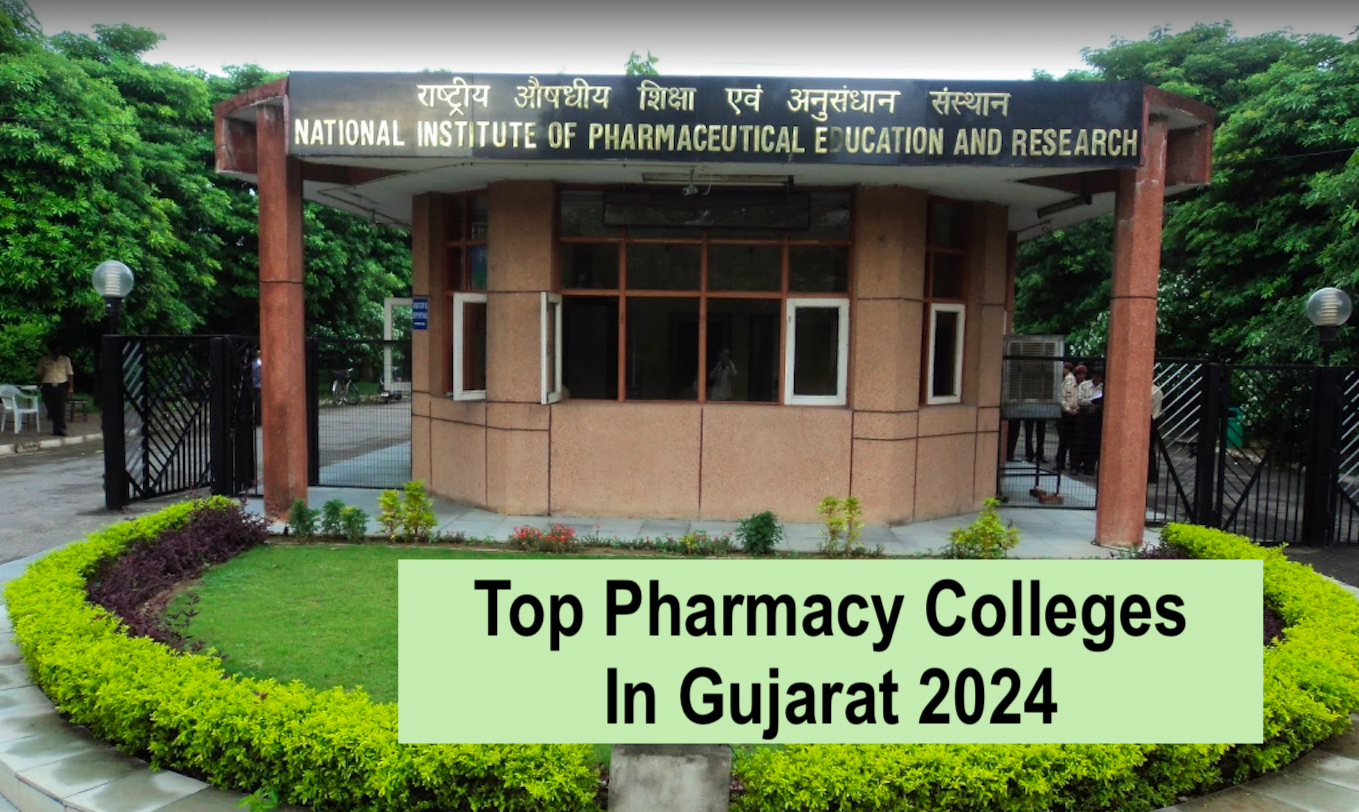 Top Pharmacy Colleges in Gujarat 20242025 Check List & Rating