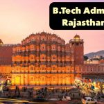 B.Tech Admission in Rajasthan 2024