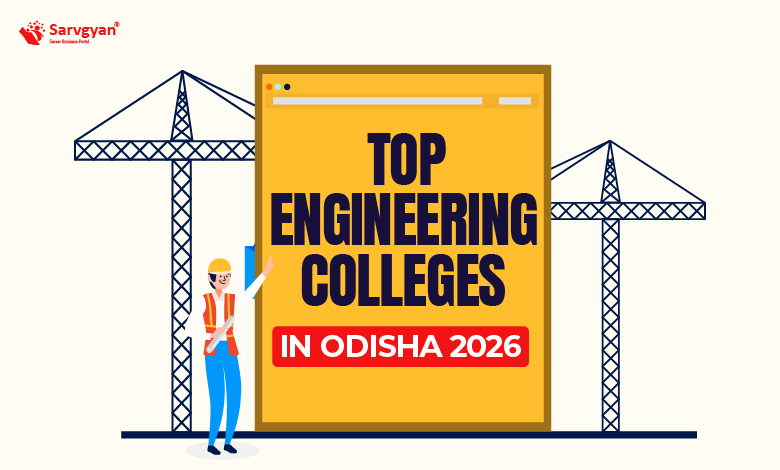 Top Engineering Colleges In Odisha 2026