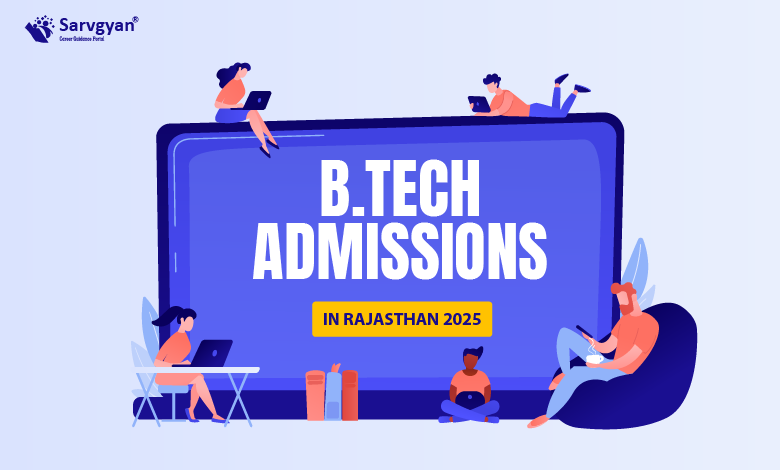 B.Tech Admission Rajasthan 2025