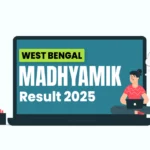 West Bengal Madhyamik Result 2025