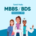 Tamil Nadu MBBS/BDS Admission 2025