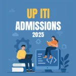 UP ITI Admission 2025