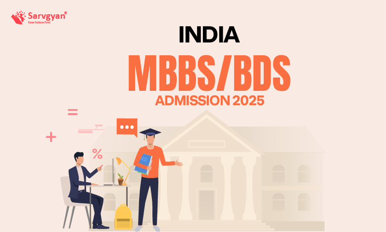 India MBBS/ BDS Admission 2025