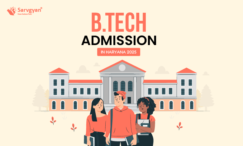 Haryana B.Tech Admission 2025
