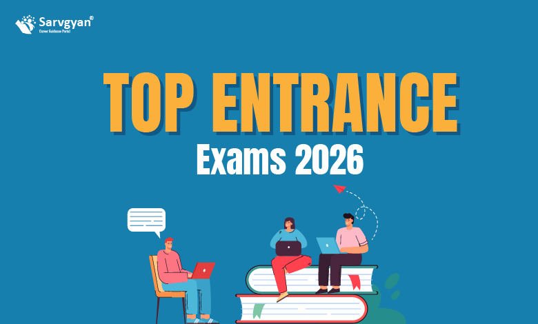 Top Entrance Exams 2026