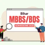 Bihar MBBS/ BDS Admission 2025