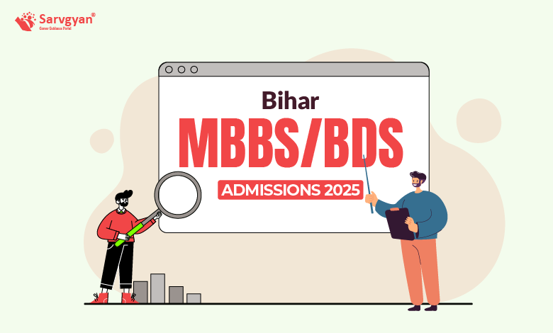 Bihar MBBS/ BDS Admission 2025