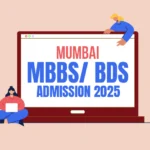 Mumbai MBBS/ BDS Admission 2025