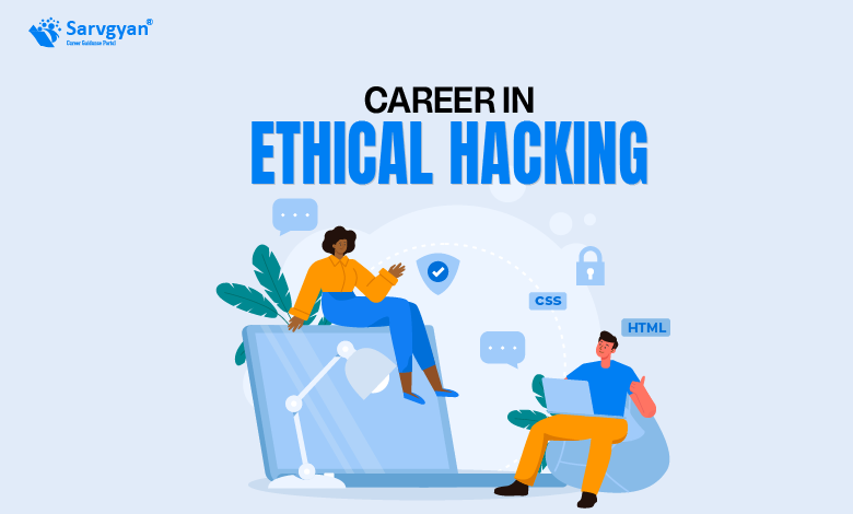 Career in Ethical Hacking