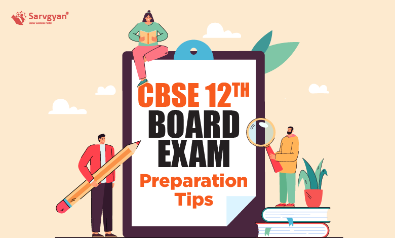 CBSE 12th Board Exam Preparation Tips