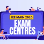 JEE Main Exam Centres 2026