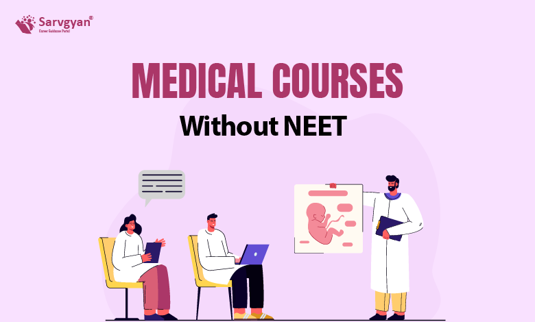 Medical Courses without NEET