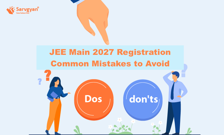 jee-main-registration-2027-mistakes