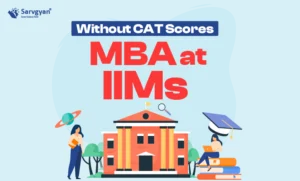 MBA at IIMs wihtout CAT
