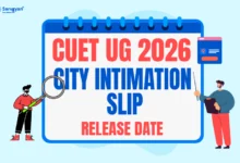 CUET 2026 City Slip Release date