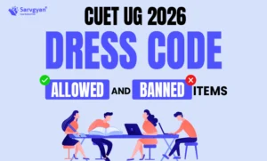 CUET UG 2026 Dress Code