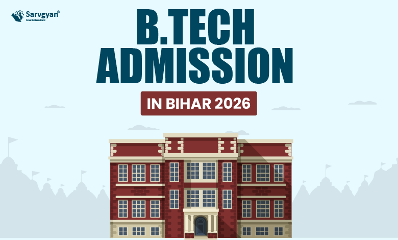 B.Tech Admission in Bihar 2026