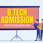 B.Tech Admission in UP 2026