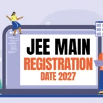 JEE Main 2027 Registration date