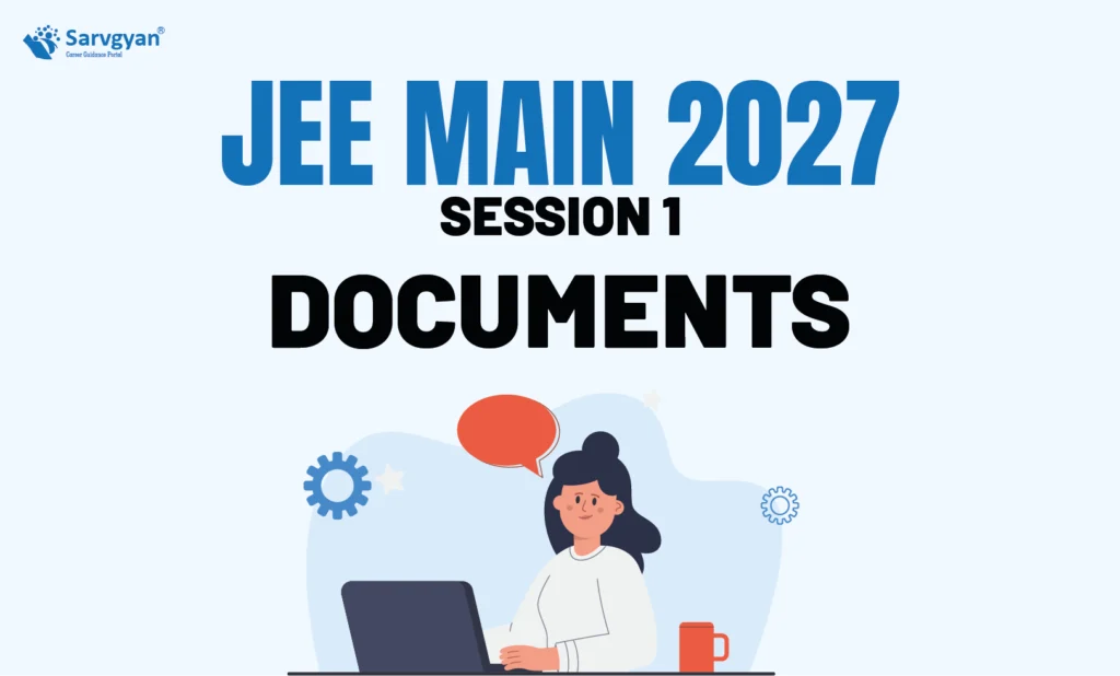 JEE Main 2027 Session 1 Documents