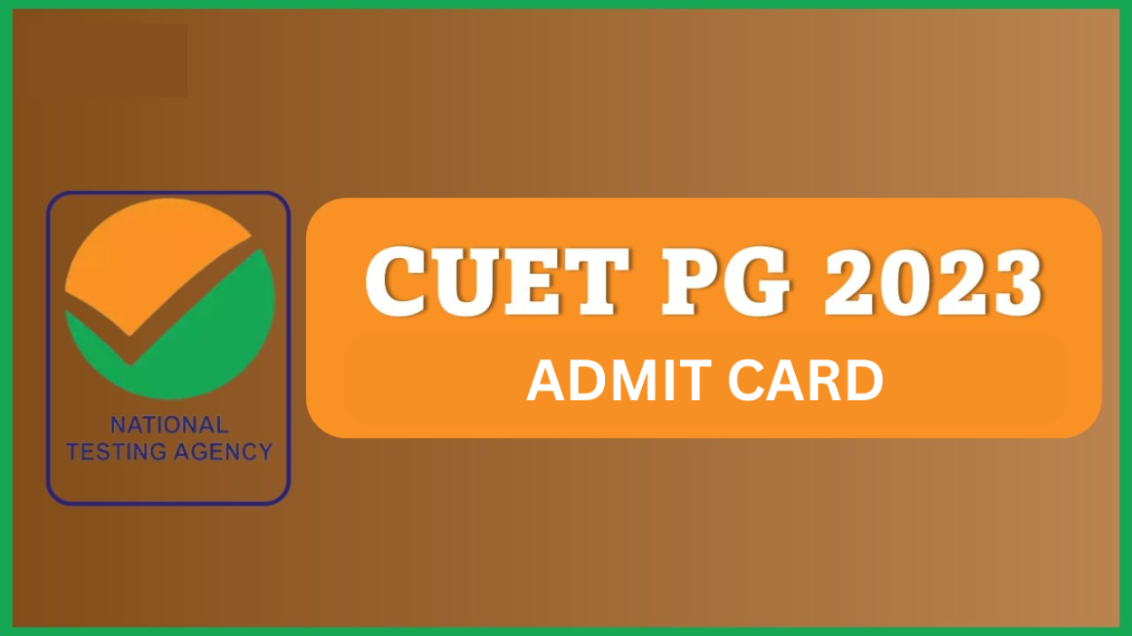CUET PG 2023 Admit Card Released for 15th June Exam, Direct Link Here