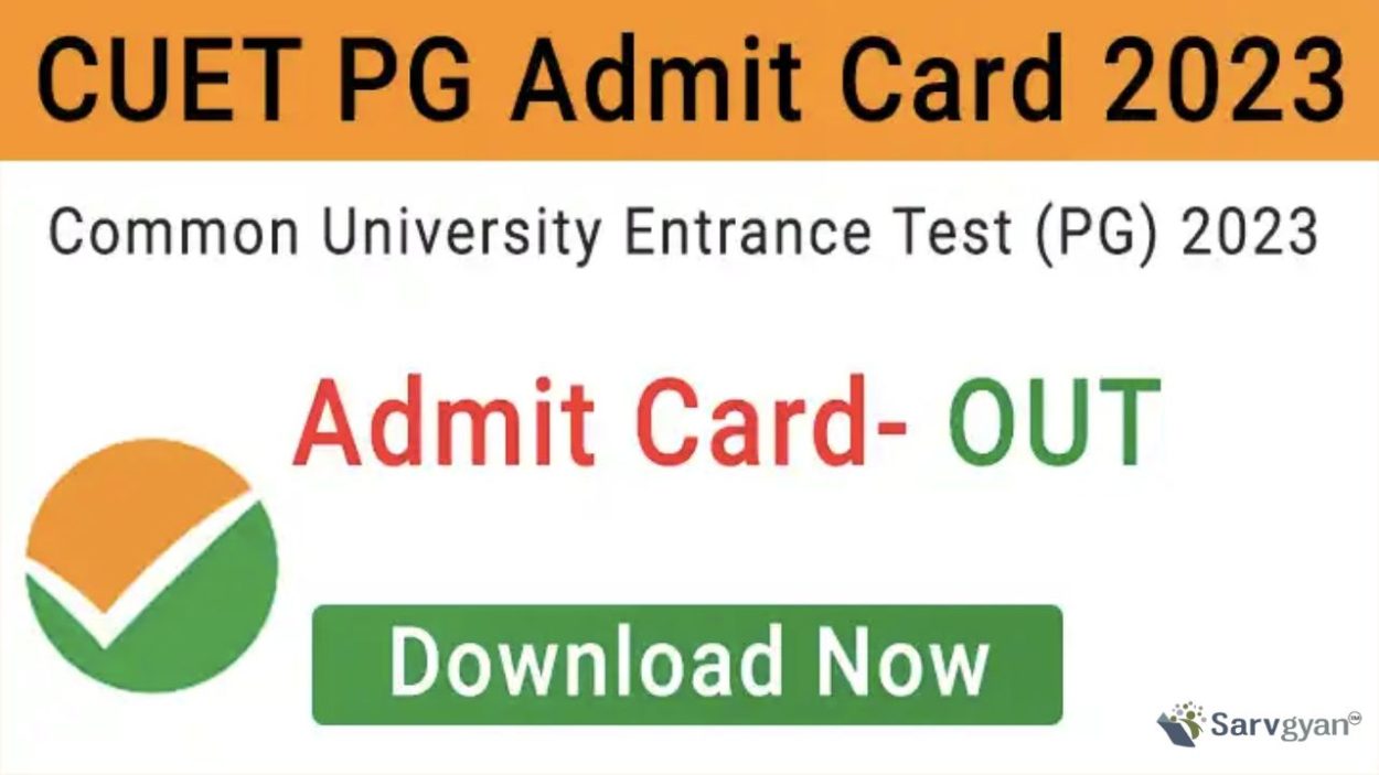 CUET PG 2023 Admit Card Download Link & Exam Instruction Here