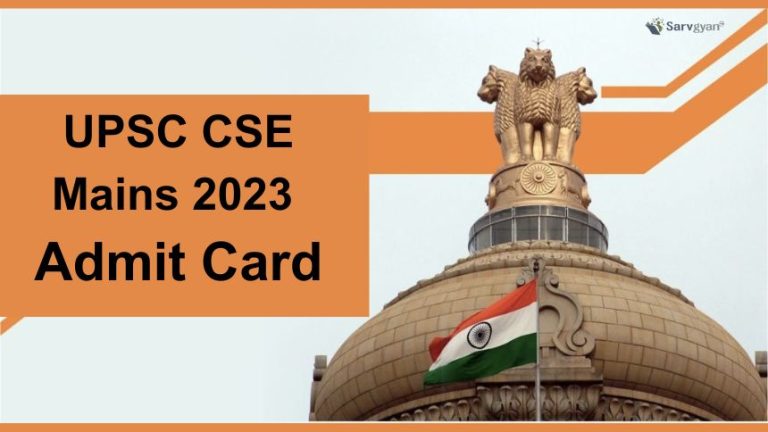 UPSC CSE Main 2023 Exam From 15th Sep, E-Admit Card Out @upsc.gov.in ...