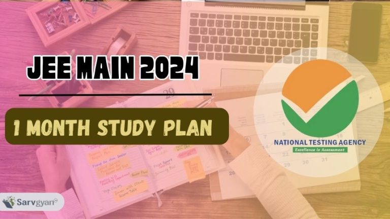 Day wise 1 Month study plan for cracking JEE Main 2024 - SarvGyan News