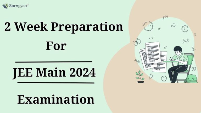 JEE Main 2024 In Two Weeks, 14 Days Study & Revision Plan Here ...
