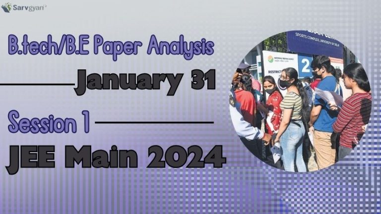 JEE Main 2024 January 31 B.tech/B.E Session 1 Paper Analysis, Check ...